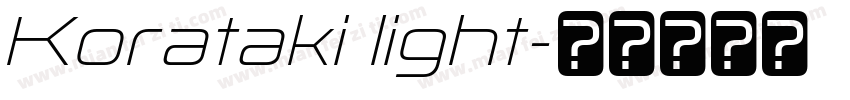 Korataki light字体转换